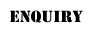 Enquiry